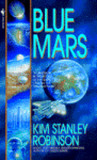 Blue Mars by Kim Stanley Robinson Blue Mars by Kim Stanley Robinson
