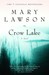 Crow Lake (Paperback)