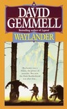 Waylander by David Gemmell Waylander by David Gemmell