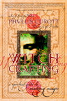 Witch Crafting by Phyllis Curott