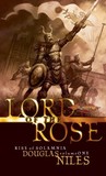 Lord of the Rose by Douglas Niles Lord of the Rose by Douglas Niles