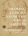 Drawing Lessons from the Great Masters by Robert Beverly Hale Drawing Lessons from the Great Masters by Robert Beverly Hale