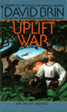 The Uplift War by David Brin The Uplift War by David Brin