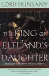 The King of Elfland's Daughter by Lord Dunsany The King of Elfland's Daughter by Lord Dunsany