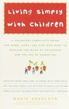 Living Simply with Children by Marie Sherlock Living Simply with Children by Marie Sherlock