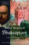 Shakespeare by Peter Ackroyd Shakespeare by Peter Ackroyd