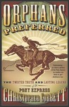 Orphans Preferred by Christopher Corbett