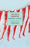 The Vet's Daughter by Barbara Comyns The Vet's Daughter by Barbara Comyns