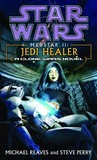 Jedi Healer (Star Wars by Michael Reaves Jedi Healer (Star Wars by Michael Reaves