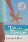 Turtle in Paradise by Jennifer L. Holm Turtle in Paradise by Jennifer L. Holm