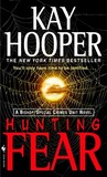 Hunting Fear by Kay Hooper Hunting Fear by Kay Hooper