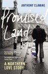 Promised Land by Anthony Clavane Promised Land by Anthony Clavane