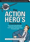 The Action Hero's Handbook The Action Hero's Handbook