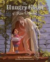 The Hungry Ghost of Rue Orleans The Hungry Ghost of Rue Orleans