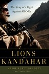 Lions of Kandahar by Rusty Bradley