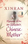 Message from an Unknown Chinese Mother by Xinran