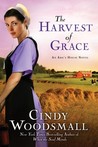 The Harvest of Grace: Book 3 in the Ada's House Amish Romance Series The Harvest of Grace: Book 3 in the Ada's House Amish Romance Series