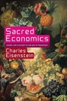 Sacred Economics by Charles Eisenstein