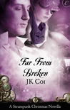 Far From Broken (Seasons of Invention, #1) Far From Broken (Seasons of Invention, #1)