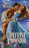 Defiant Impostor by Miriam Minger