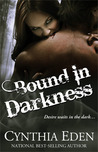 Bound in Darkness (Bound, #2)