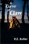 A Curve of Claw by R.E. Butler A Curve of Claw by R.E. Butler