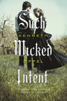 Such Wicked Intent by Kenneth Oppel Such Wicked Intent by Kenneth Oppel