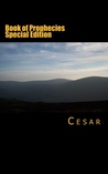 Book of Prophecies by Cesar Book of Prophecies by Cesar