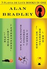 Flavia de Luce 3-Book Bundle: The Sweetness at the Bottom of the Pie, The Weed That Strings the Hangman's Bag, A Red Herring Without Mustard
