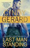 Last Man Standing by Cindy Gerard Last Man Standing by Cindy Gerard