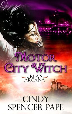  Motor City Witch (Urban Arcana, #2)  - Cindy Spencer Pape