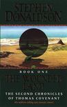 The Wounded Land (The Second Chronicles of Thomas Covenant, #1) The Wounded Land (The Second Chronicles of Thomas Covenant, #1)
