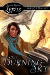 The Burning Sky by Joseph Robert Lewis The Burning Sky by Joseph Robert Lewis