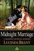 Midnight Marriage by Lucinda Brant Midnight Marriage by Lucinda Brant
