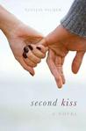 Second Kiss by Natalie Palmer Second Kiss by Natalie Palmer