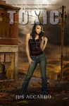 Toxic (Denazen, #2)