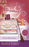 Brownies and Broomsticks by Bailey Cates Brownies and Broomsticks by Bailey Cates