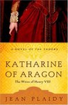 Katharine of Aragon: The Wives of Henry VIII (Tudor Saga, #2-4)