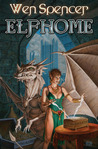 Elfhome by Wen Spencer Elfhome by Wen Spencer