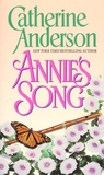 Annie's Song by Catherine Anderson Annie's Song by Catherine Anderson