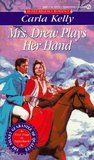 Mrs. Drew Plays Her Hand by Carla Kelly Mrs. Drew Plays Her Hand by Carla Kelly