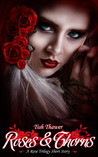 Roses & Thorns Roses & Thorns