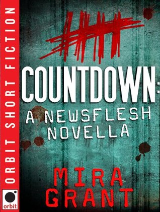 Short Story Review – Countdown (Newsflesh 0.5) by Mira Grant Short Story Review – Countdown (Newsflesh 0.5) by Mira Grant