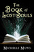 The Book of Lost Souls by Michelle Muto The Book of Lost Souls by Michelle Muto