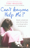 Can't Anyone Help Me? by Toni Maguire Can't Anyone Help Me? by Toni Maguire