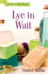 Lye in Wait by Cricket McRae Lye in Wait by Cricket McRae