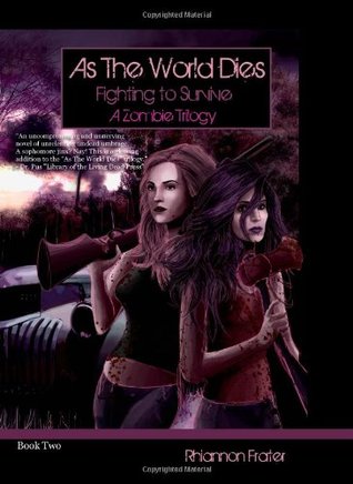 Book Review – Fighting to Survive (As the World Dies #2) by Rhiannon Frater Book Review – Fighting to Survive (As the World Dies #2) by Rhiannon Frater