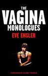 The Vagina Monologues by Eve Ensler
