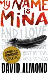 My Name is Mina (Skellig, Prequel)