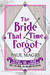 The Bride That Time Forgot ...